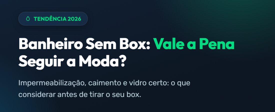 Banheiro Sem Box: Vale a Pena Seguir a Tendência do Chuveiro Aberto?